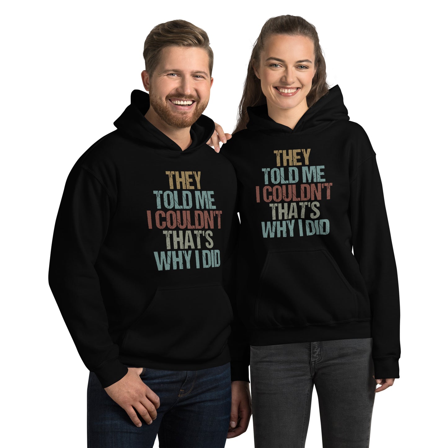 That's Why I Did Hoodie