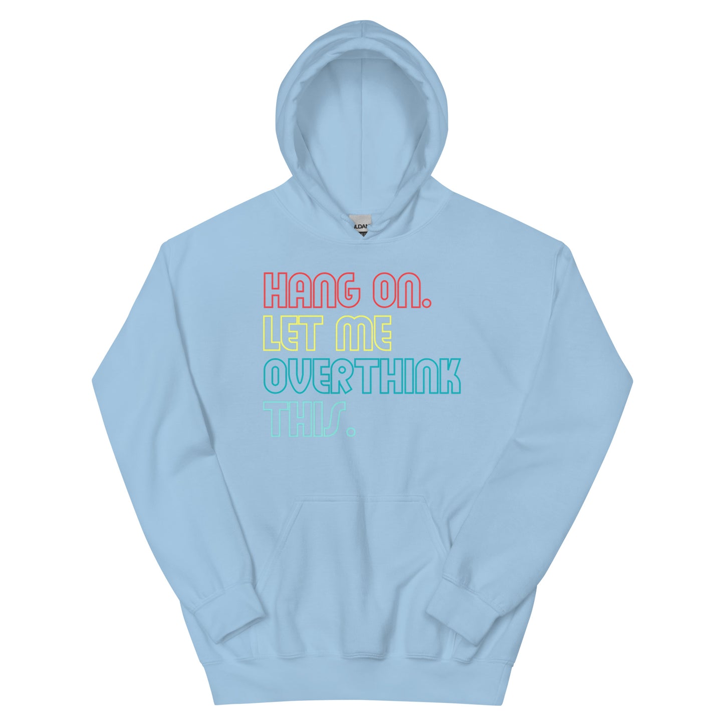 Overthink Hoodie