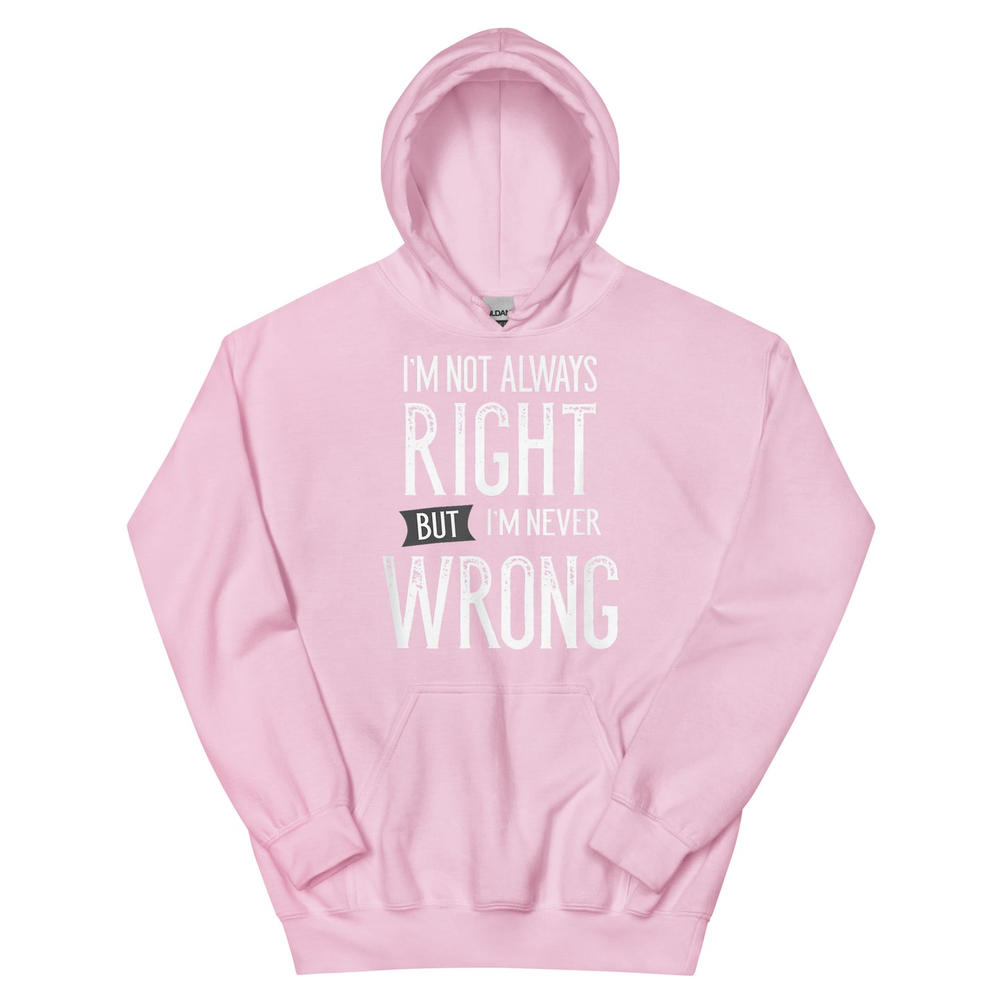Never Wrong Hoodie