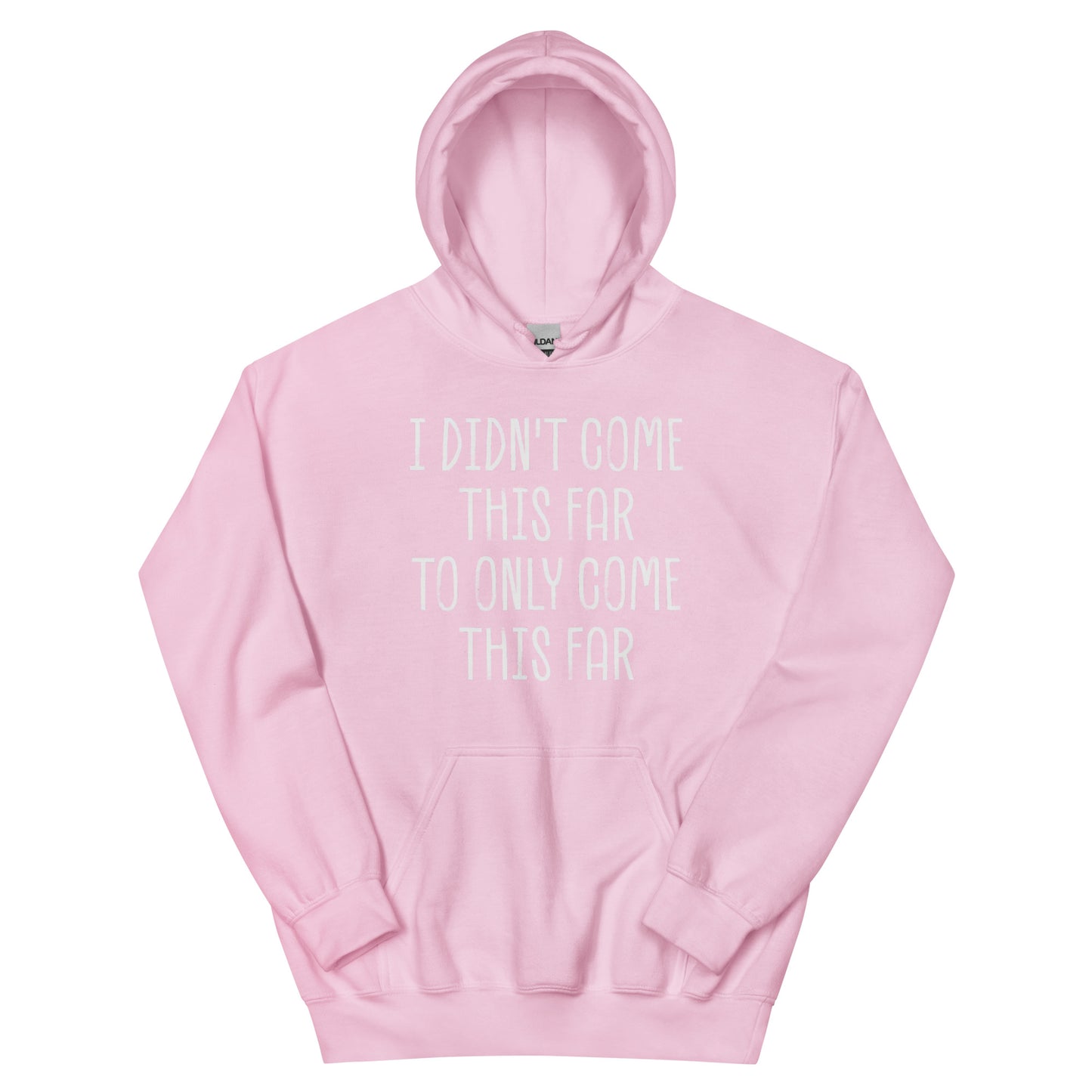 Come This Far Hoodie