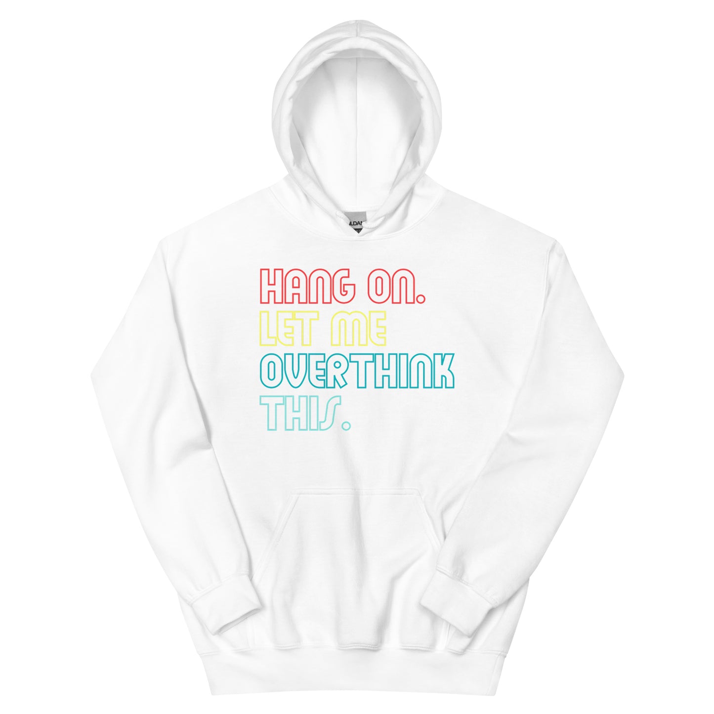 Overthink Hoodie