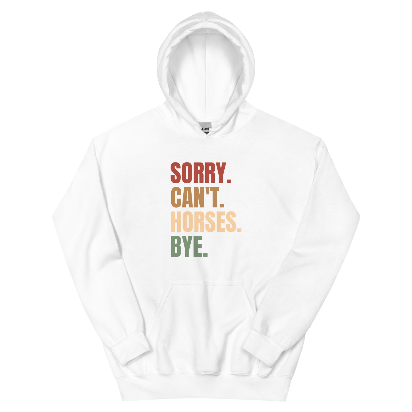 Sorry Can't Horses Hoodie