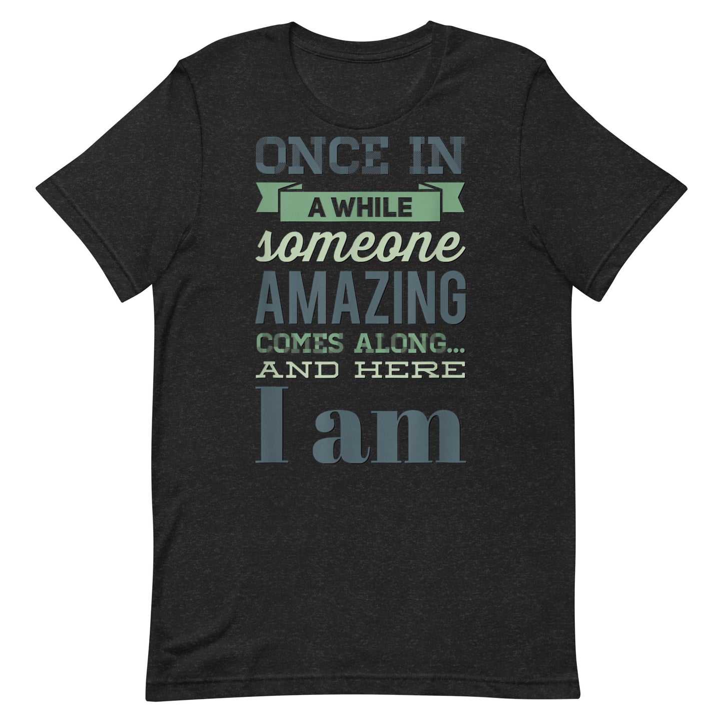 Someone Amazing T-shirt