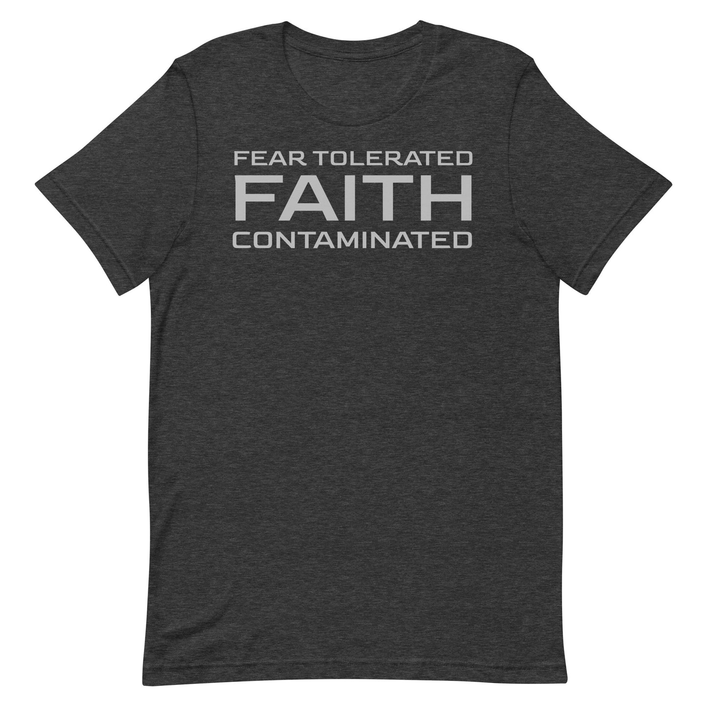 Faith Contaminated T-shirt
