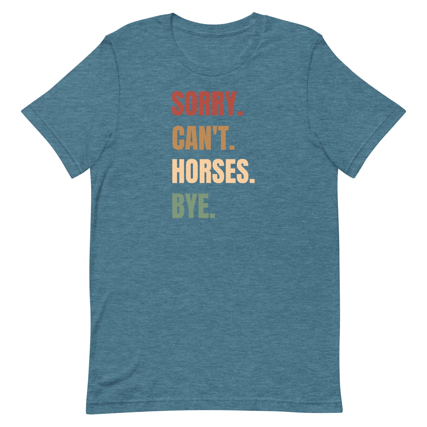 Sorry can't Horses T-shirt