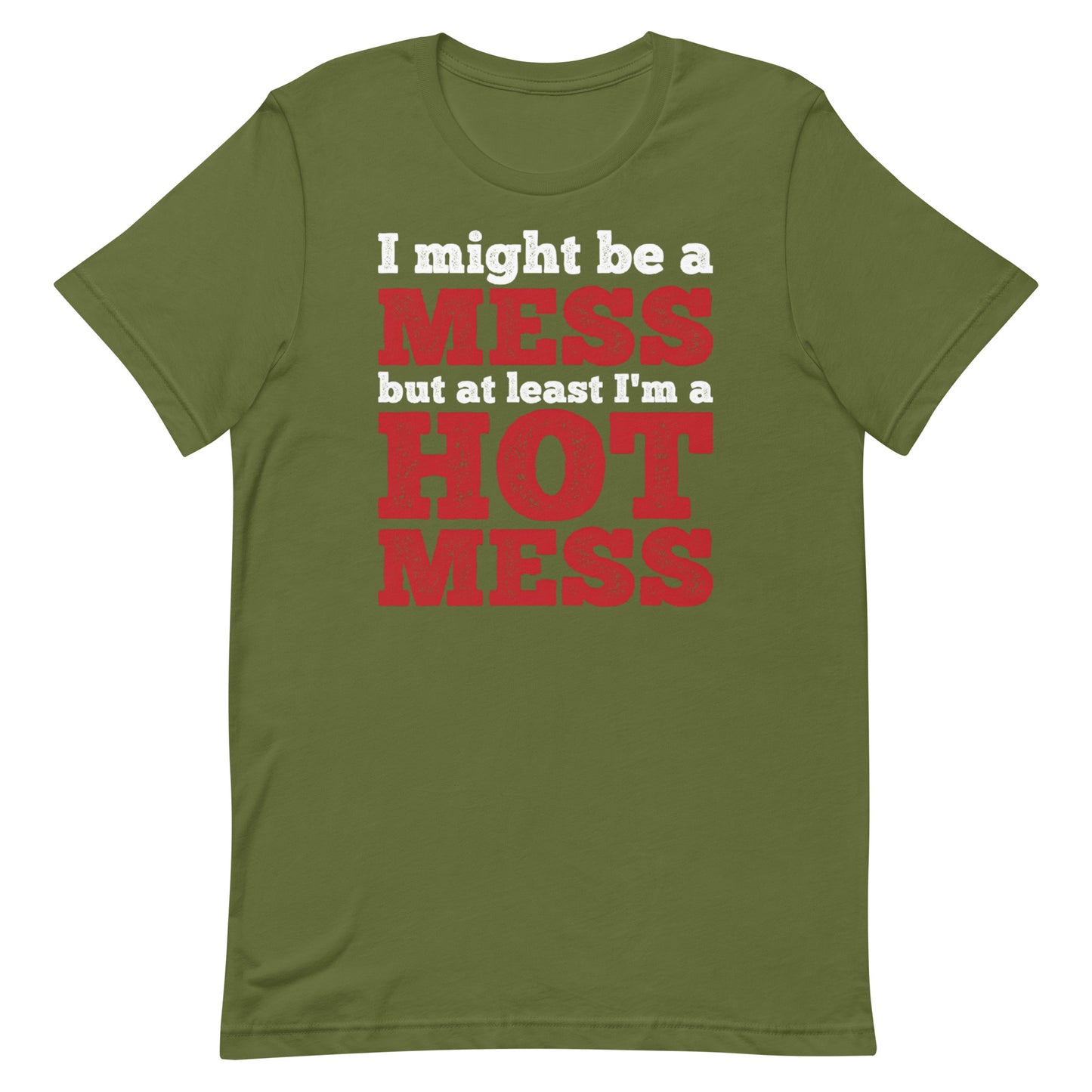 I'm a Mess T-shirt