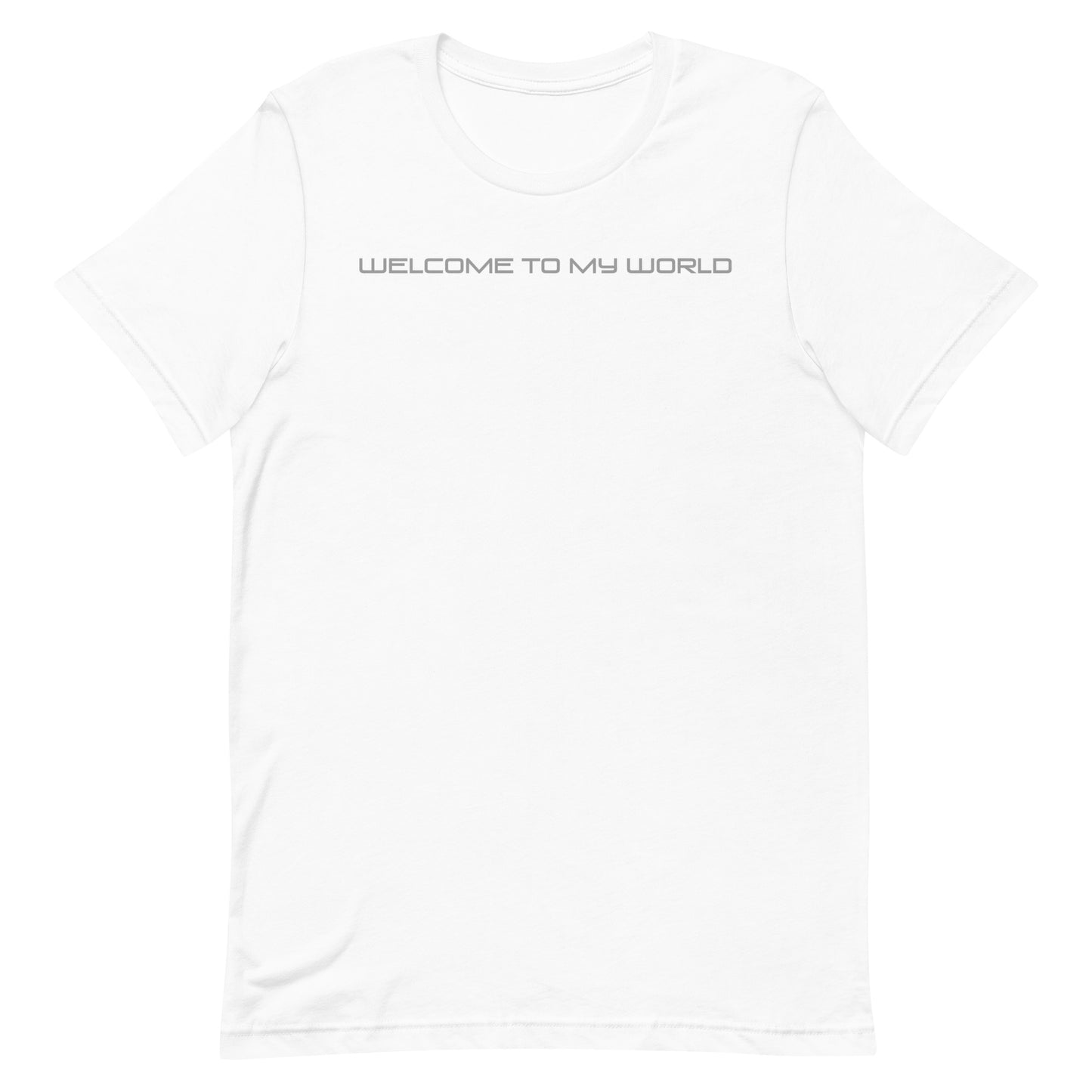 Welcome to my World T-shirt