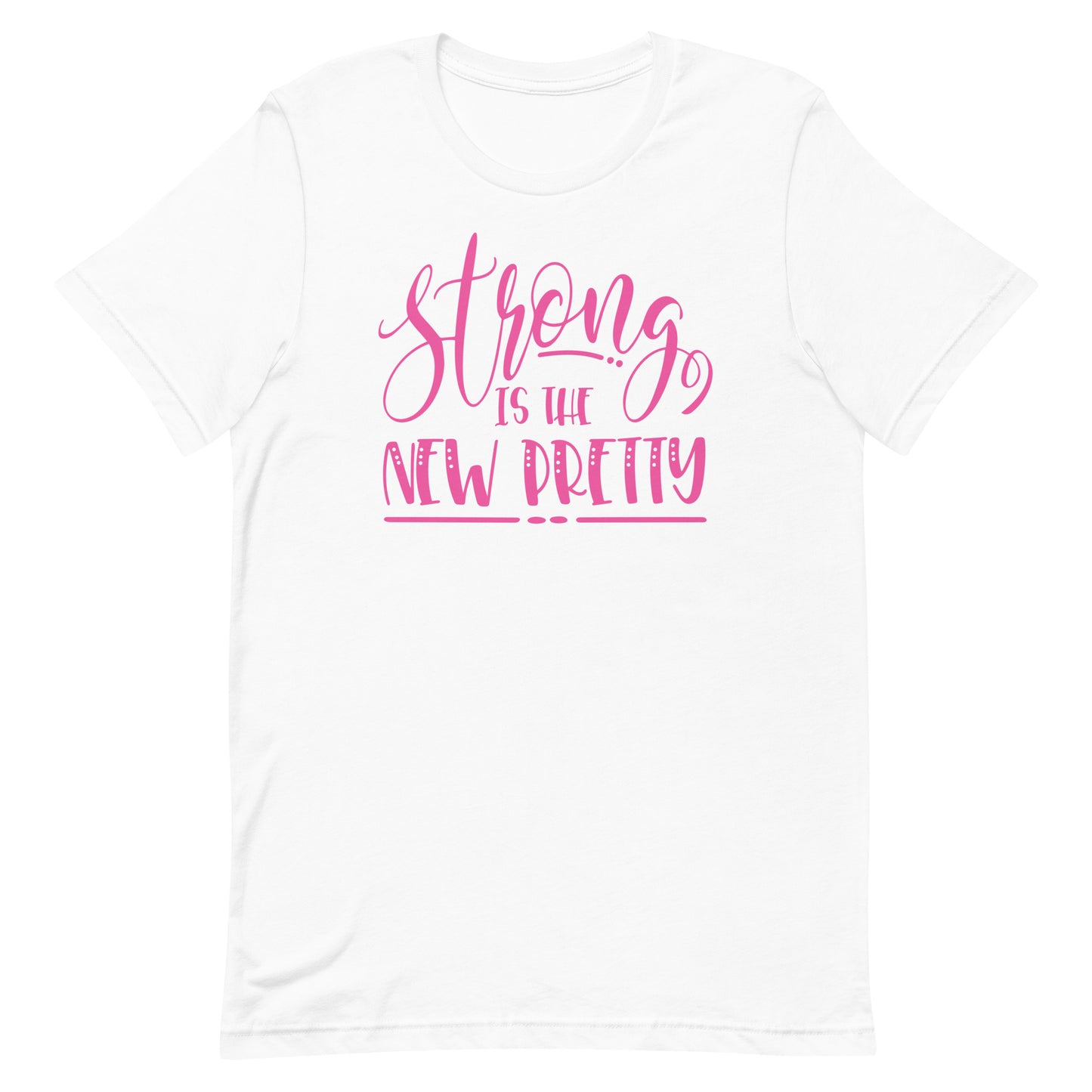 Strong is Pretty T-shirt