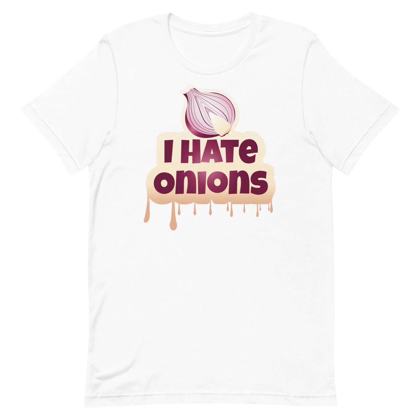 I Hate Onions T-shirt