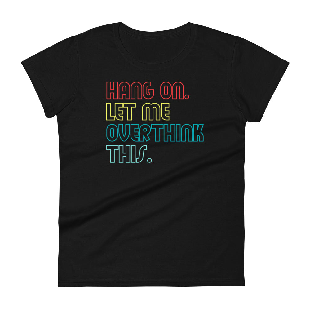 Overthink W T-shirt