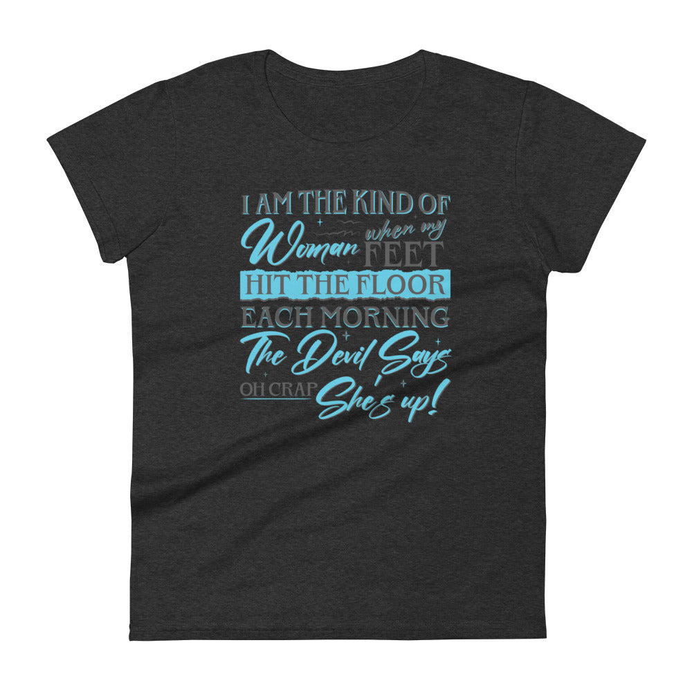 She's Up W T-shirt
