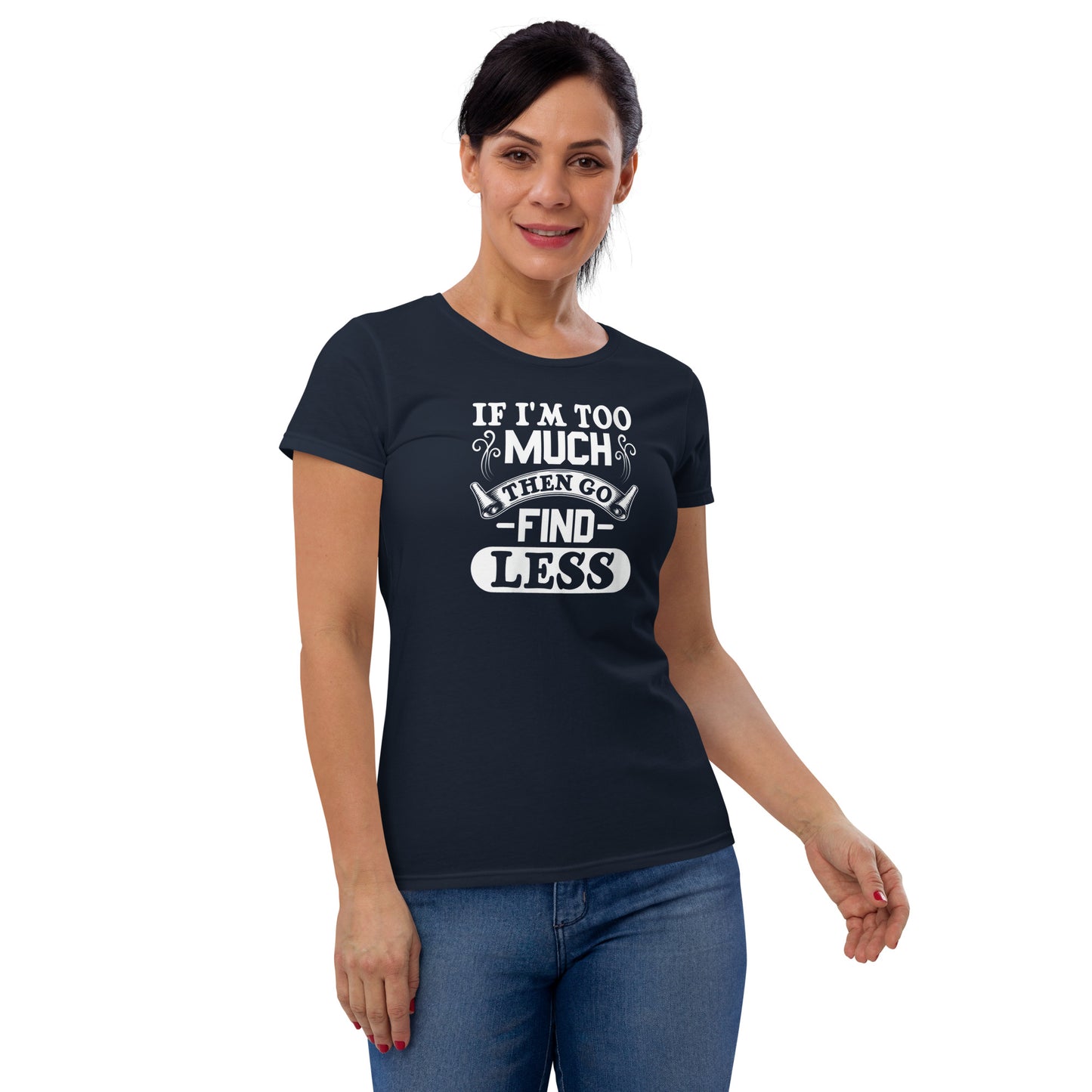 Too Much W T-shirt