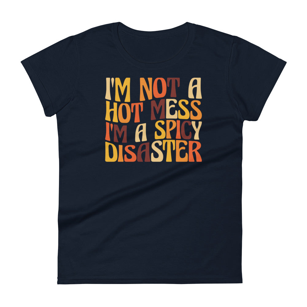 Hot Mess W T-shirt