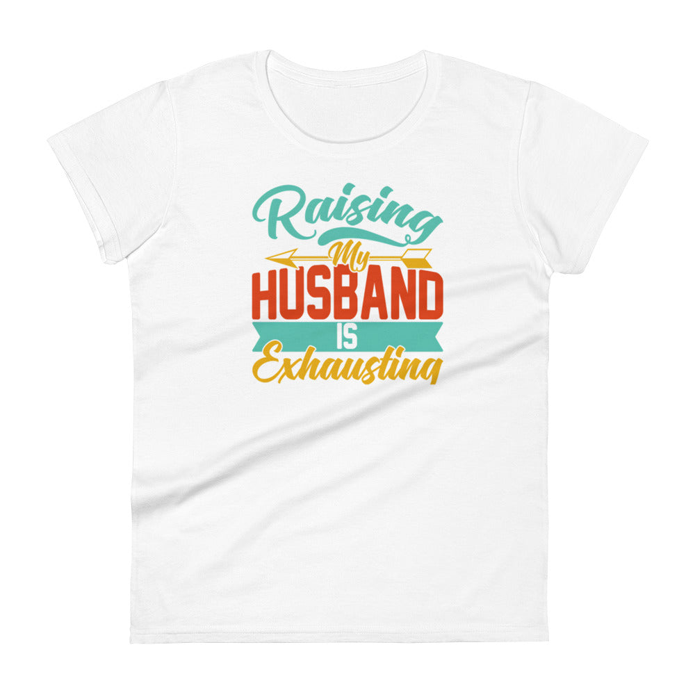 Raising My Husband W T-shirt