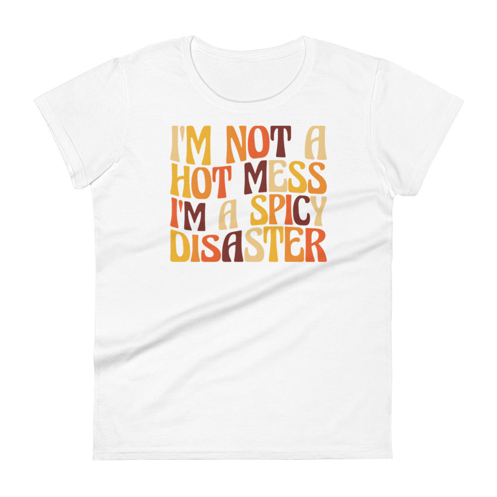 Hot Mess W T-shirt