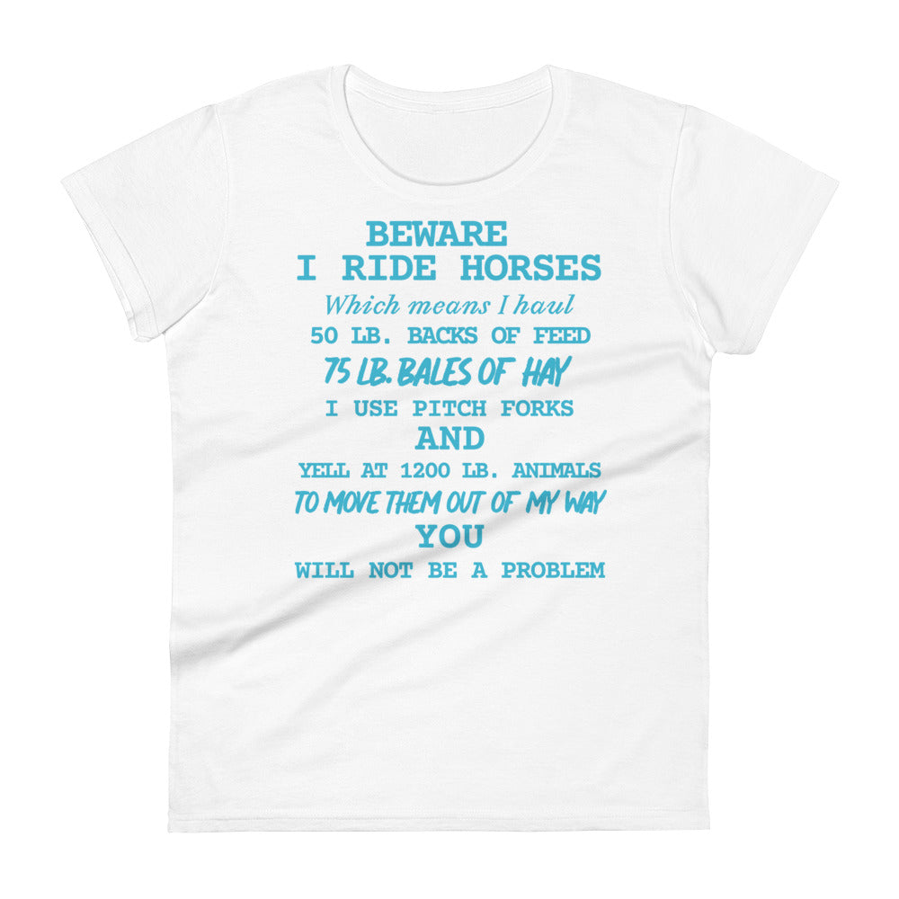 I Ride Horse W T-shirt
