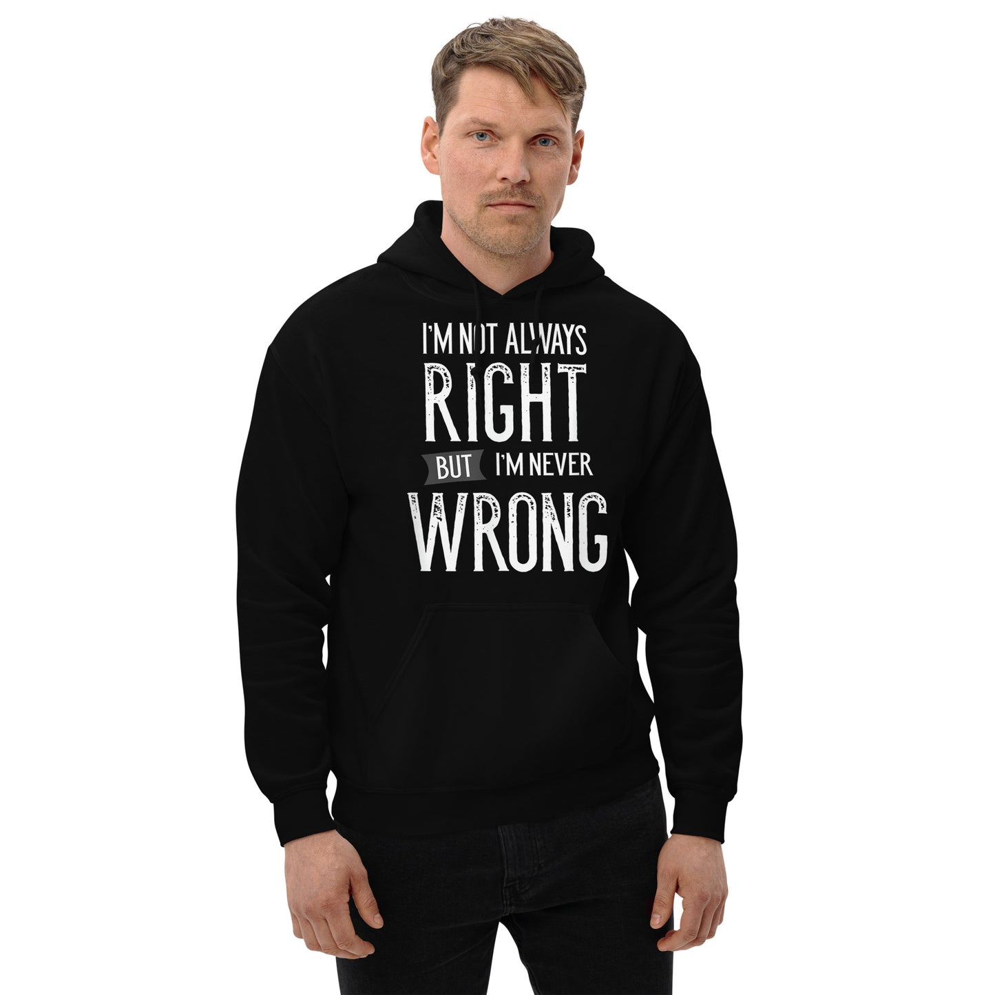 Never Wrong Hoodie