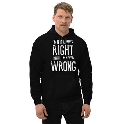 Never Wrong Hoodie