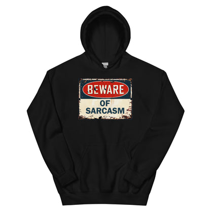Beware of Sarcasm Hoodie