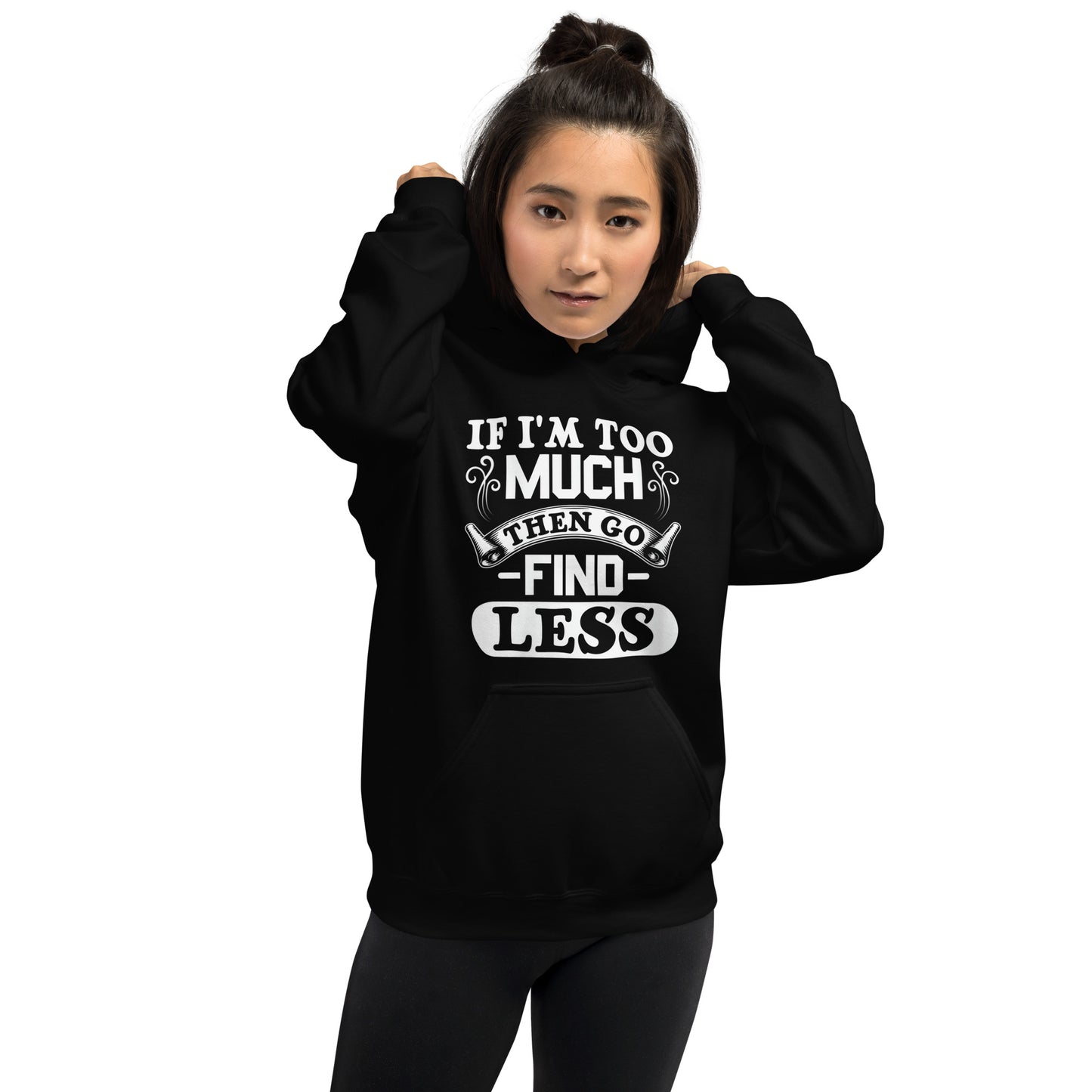 Too Much Hoodie