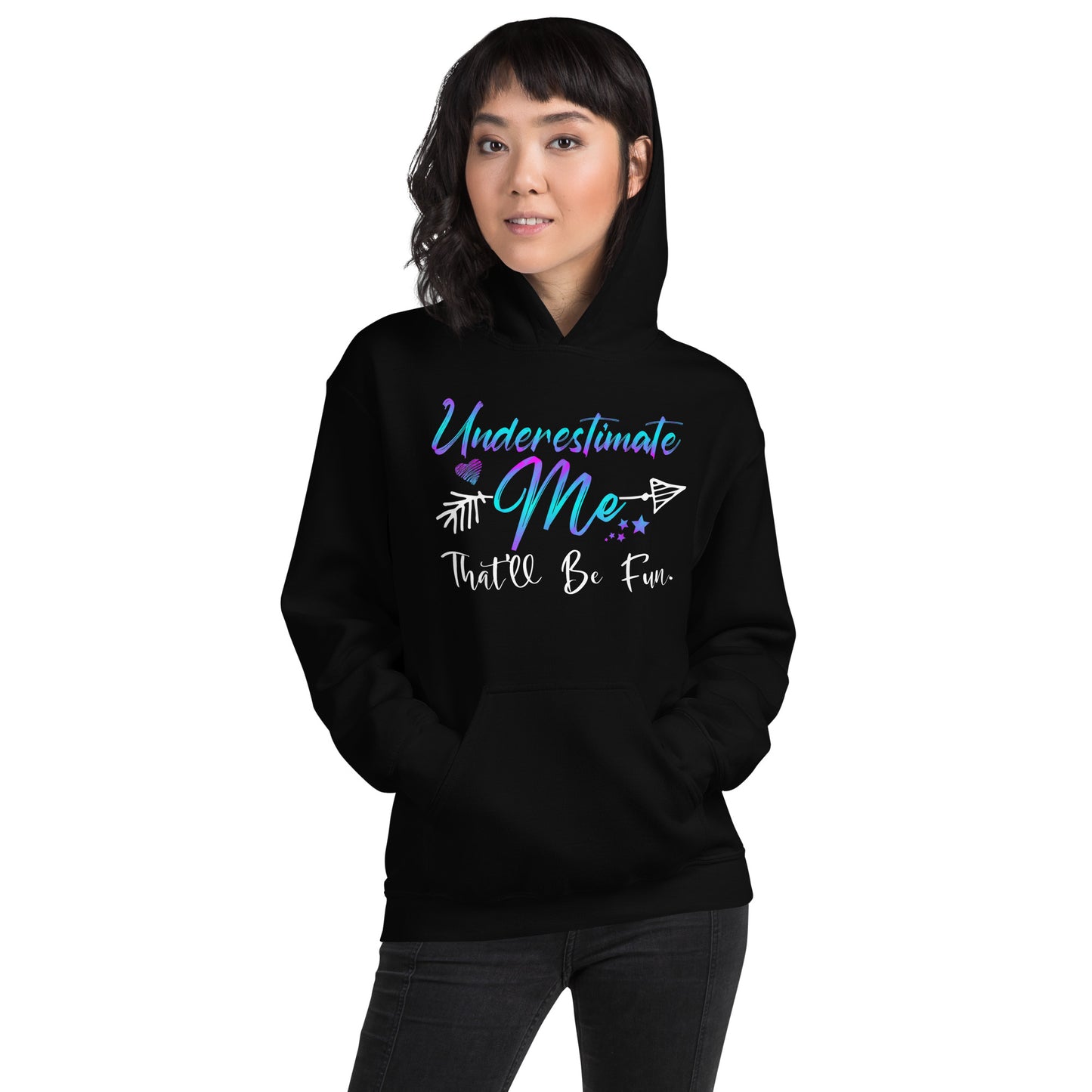 Underestimate Me Hoodie