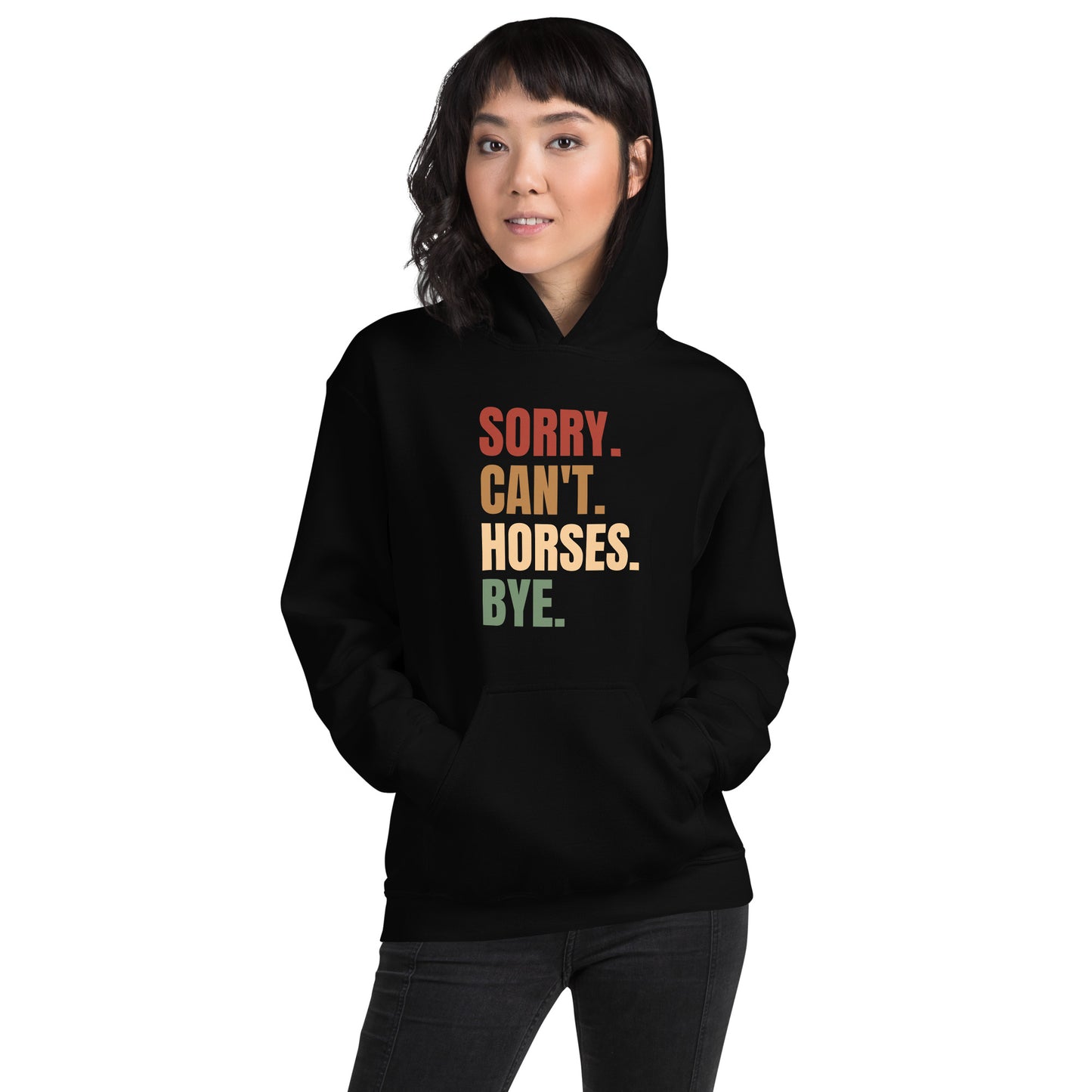 Sorry Can't Horses Hoodie