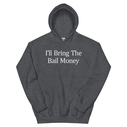 Bail Money Hoodie