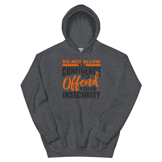 Confidence Insecurity Hoodie