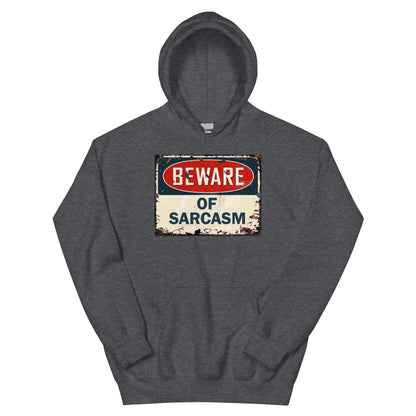 Beware of Sarcasm Hoodie