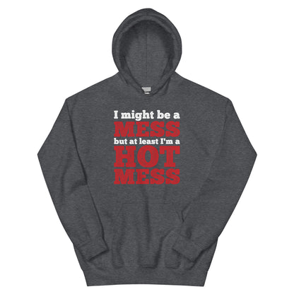 I'm a Mess Hoodie