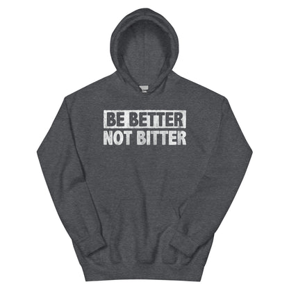 Be Better Hoodie