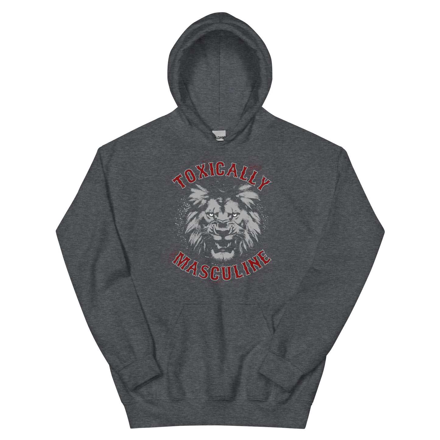 Toxic Masculine Hoodie