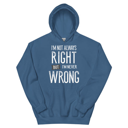 Never Wrong Hoodie