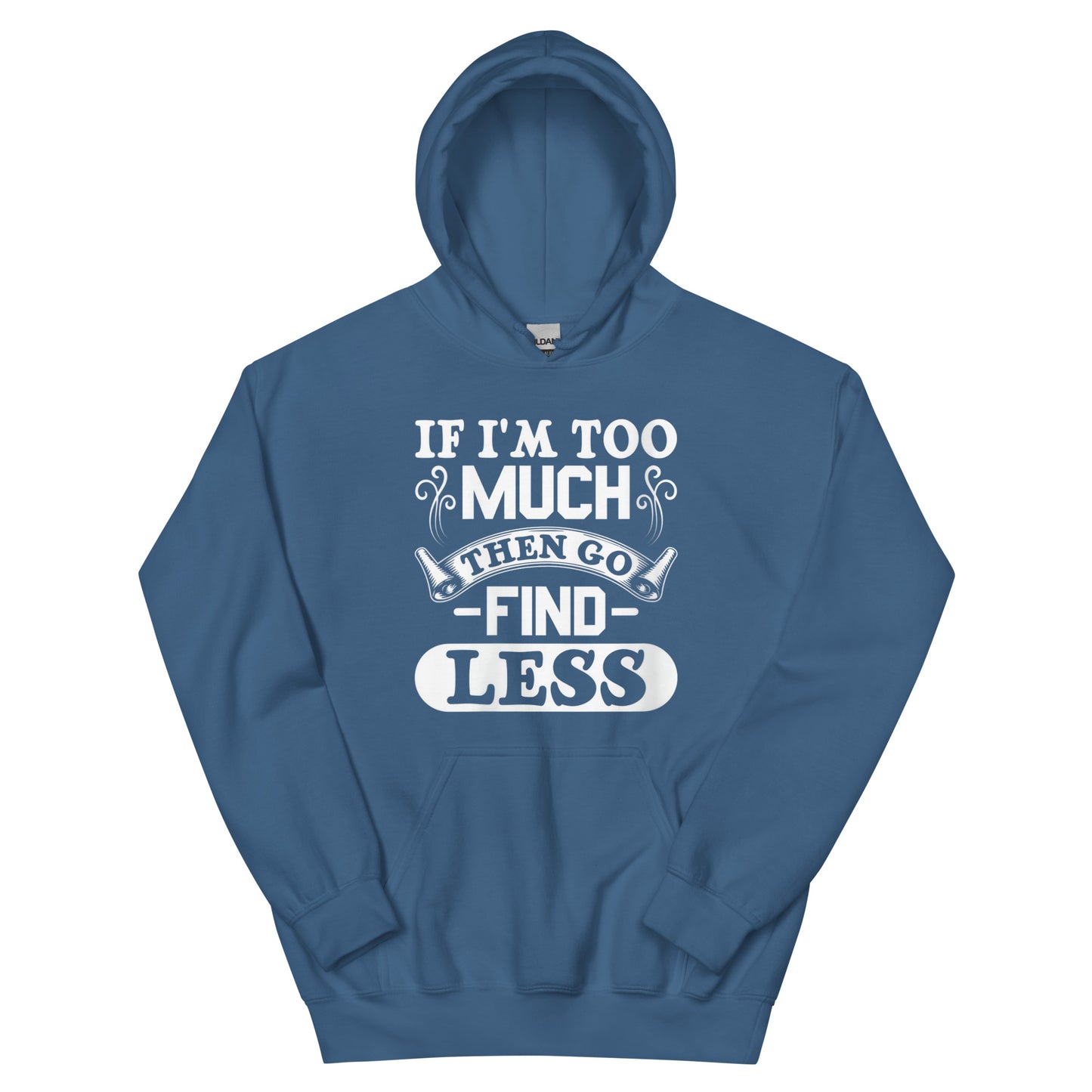 Too Much Hoodie