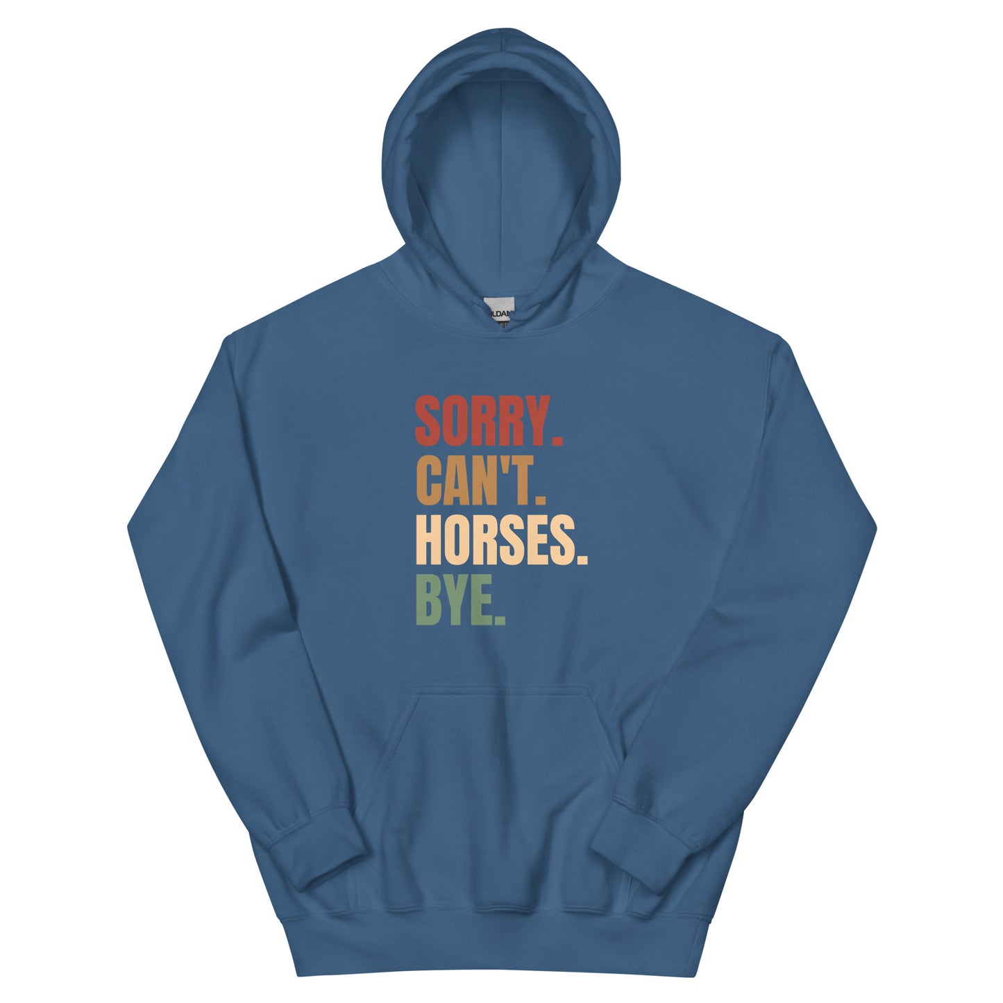 Sorry Can't Horses Hoodie