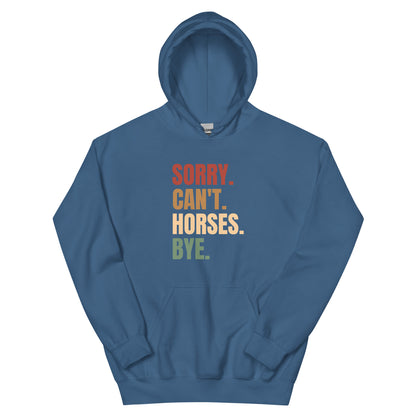 Sorry Can't Horses Hoodie