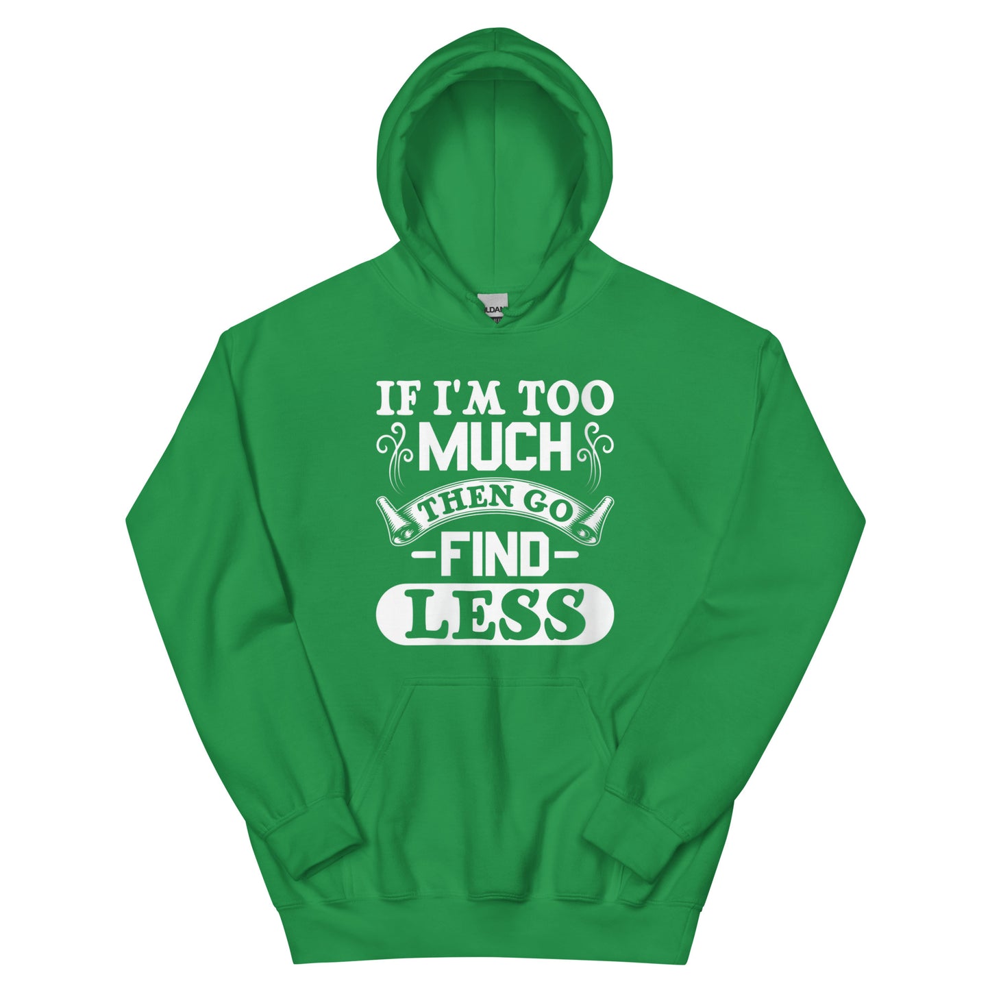 Too Much Hoodie