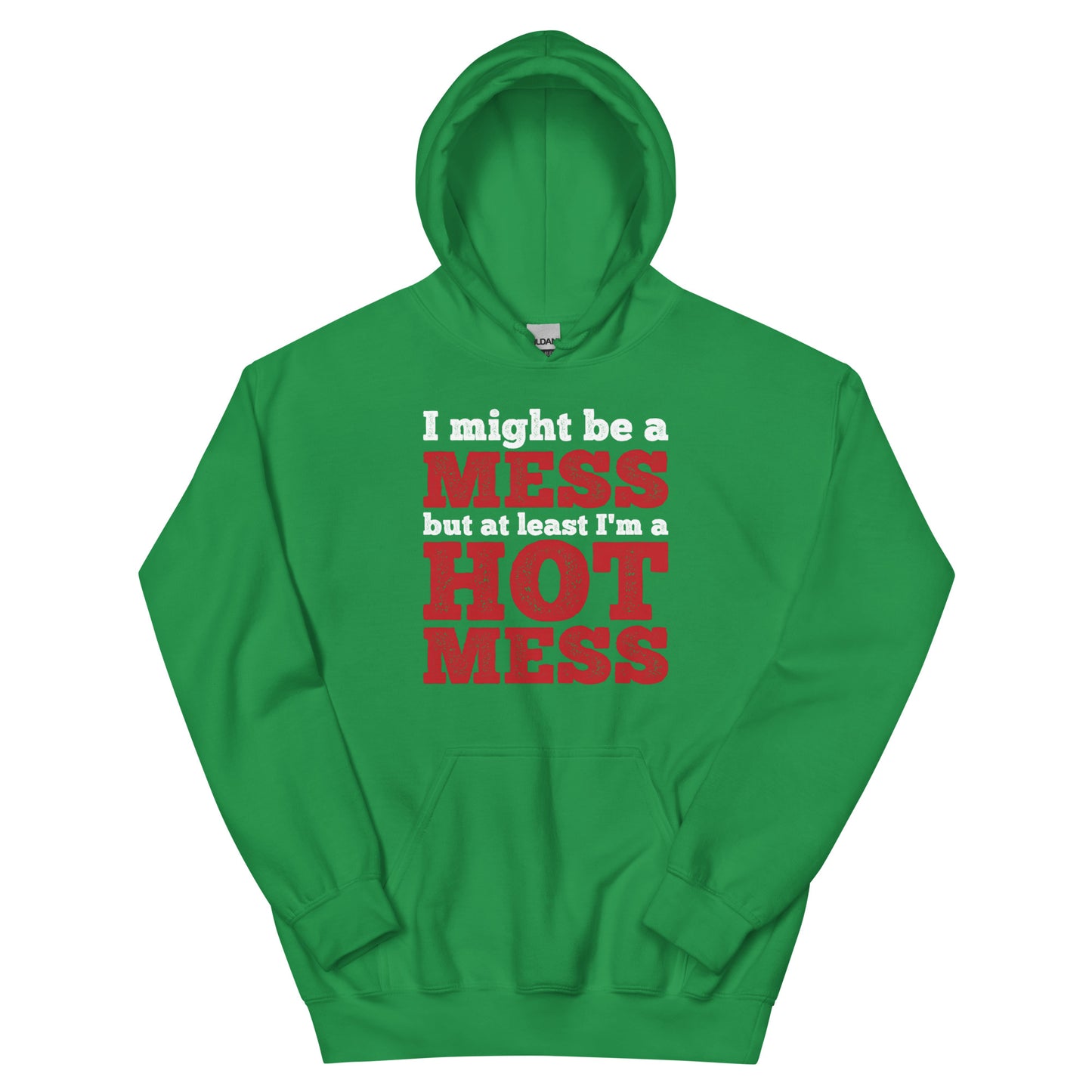 I'm a Mess Hoodie
