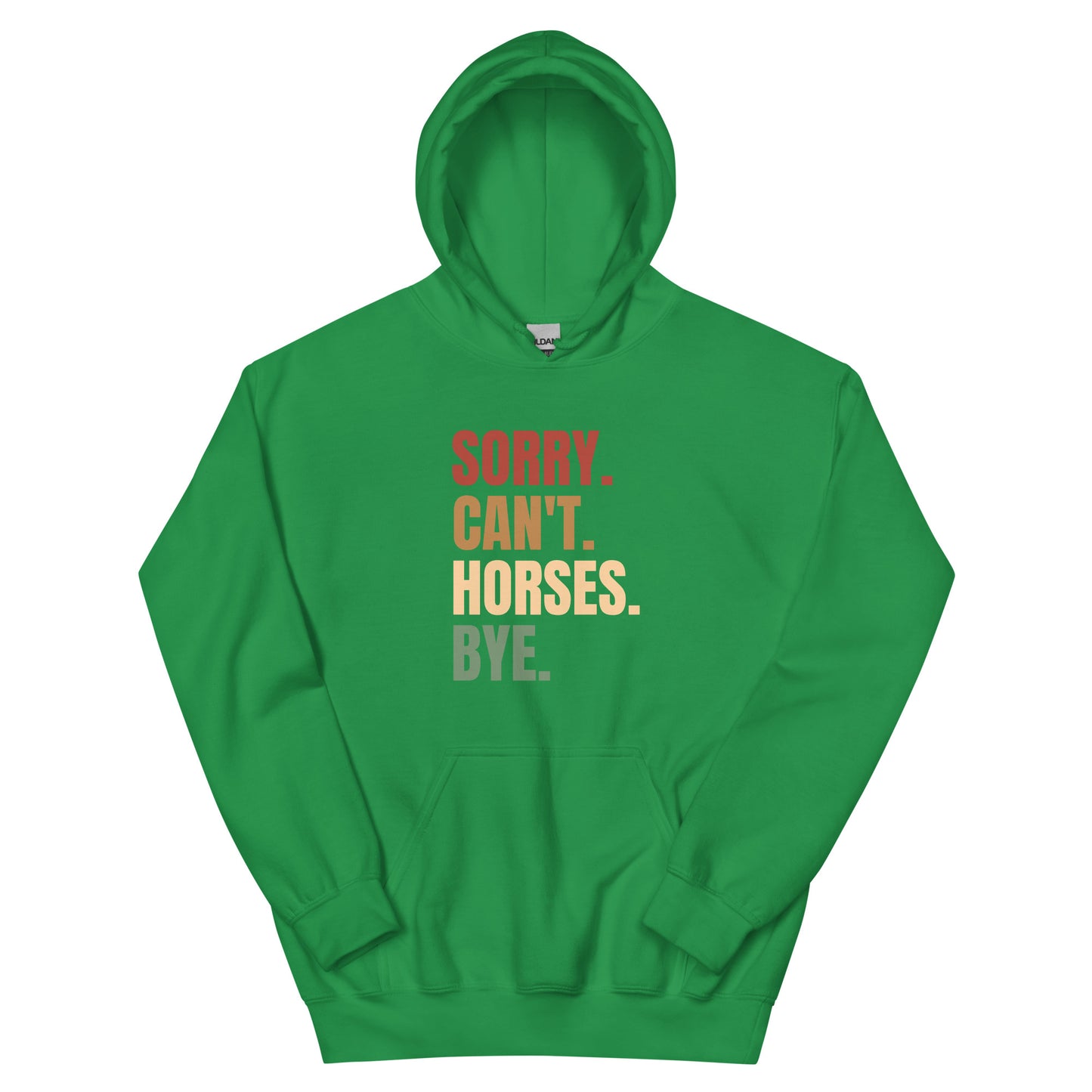 Sorry Can't Horses Hoodie
