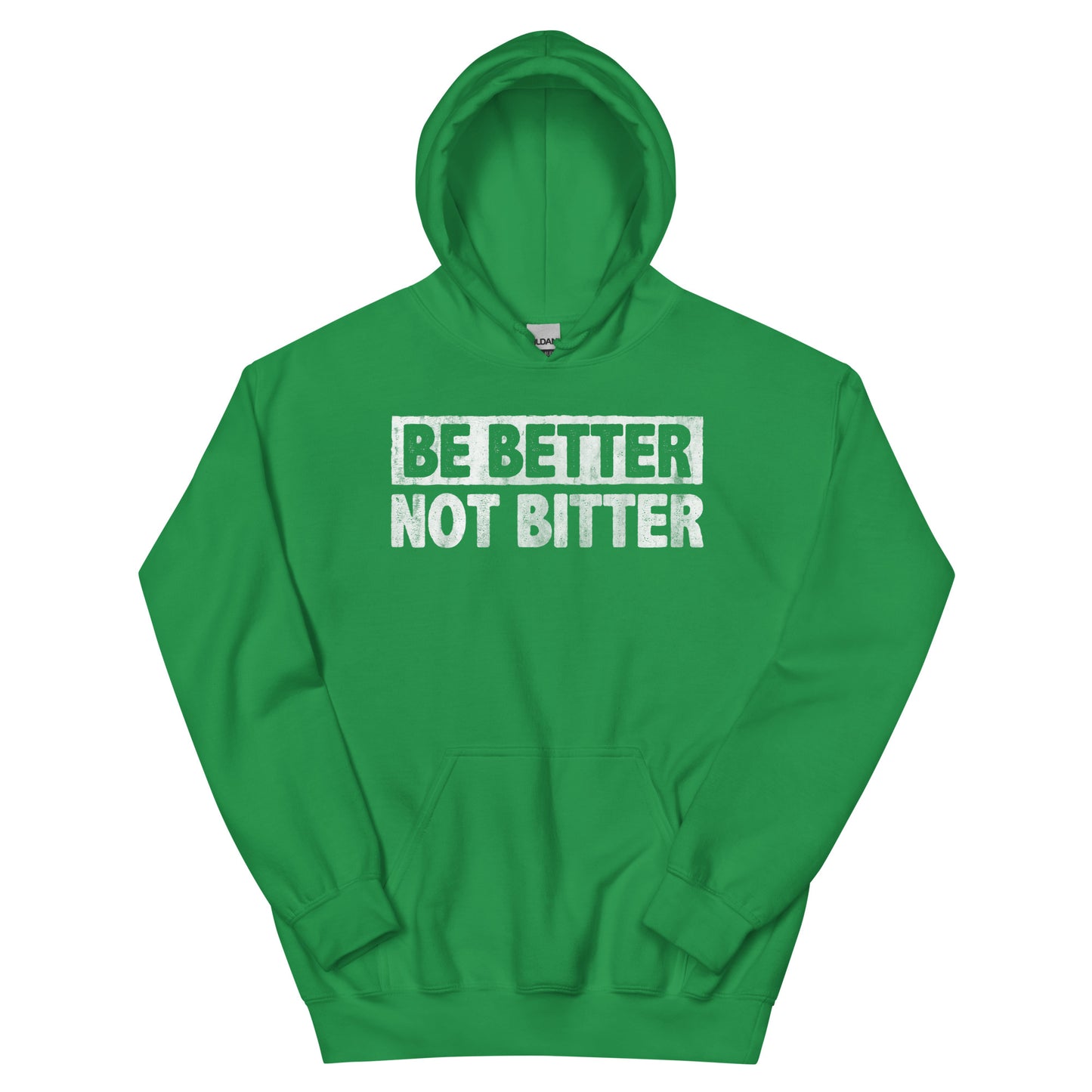 Be Better Hoodie