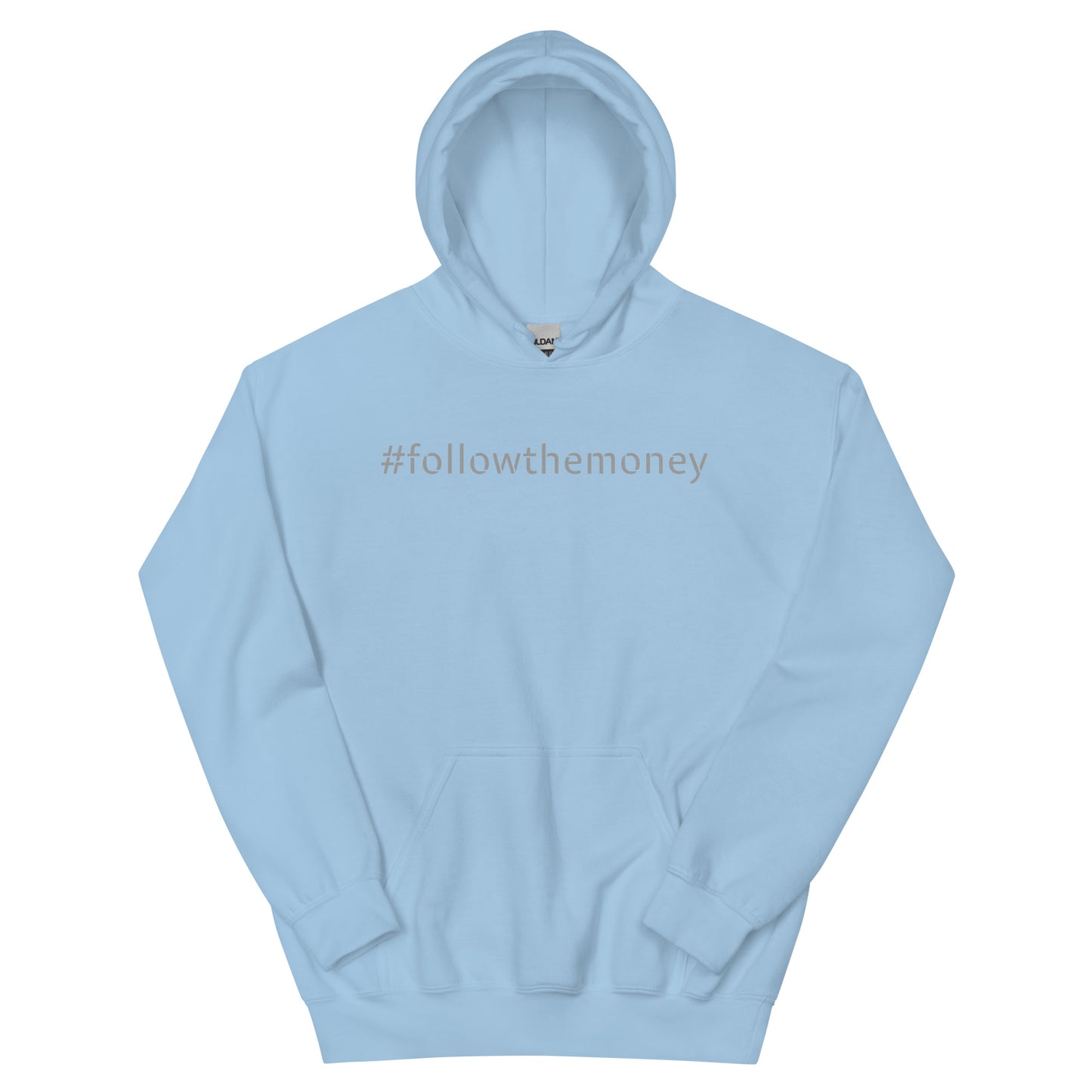 Follow the Money Hoodie