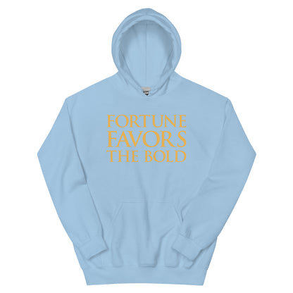 Fortune Favors The Bold Hoodie