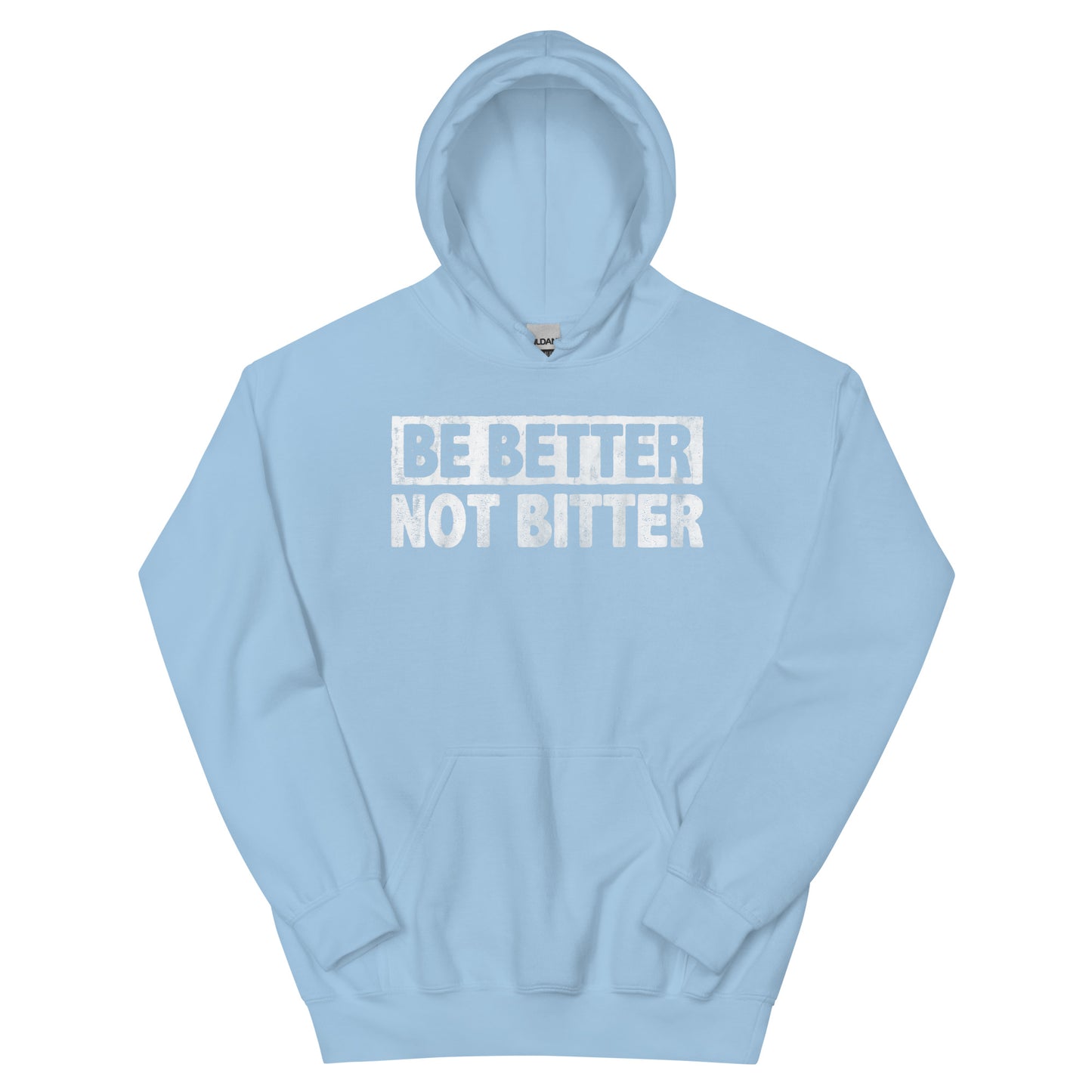 Be Better Hoodie
