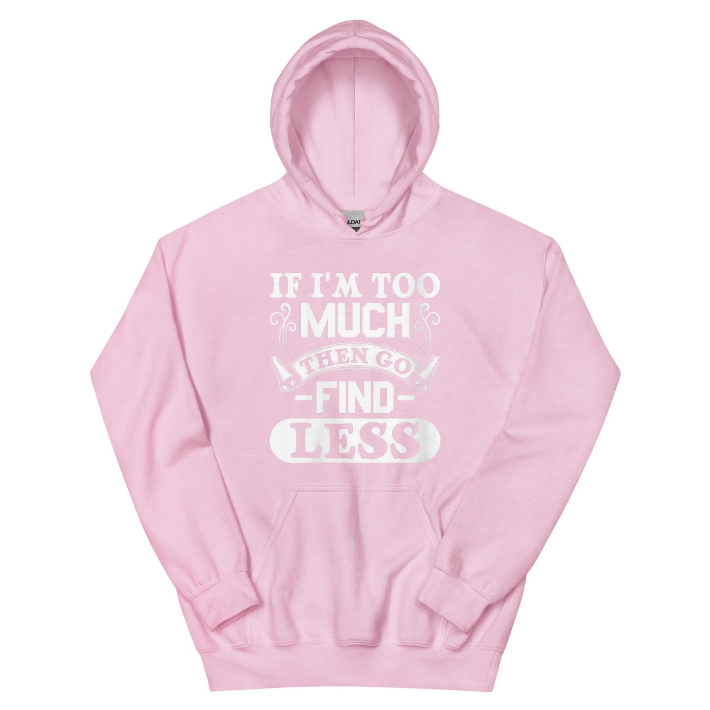Too Much Hoodie