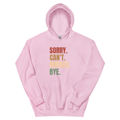 Sorry Can't Horses Hoodie
