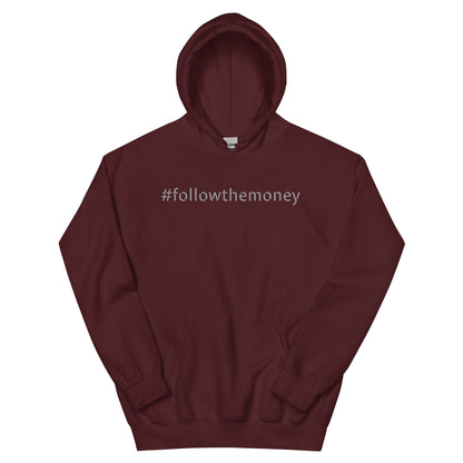 Follow the Money Hoodie