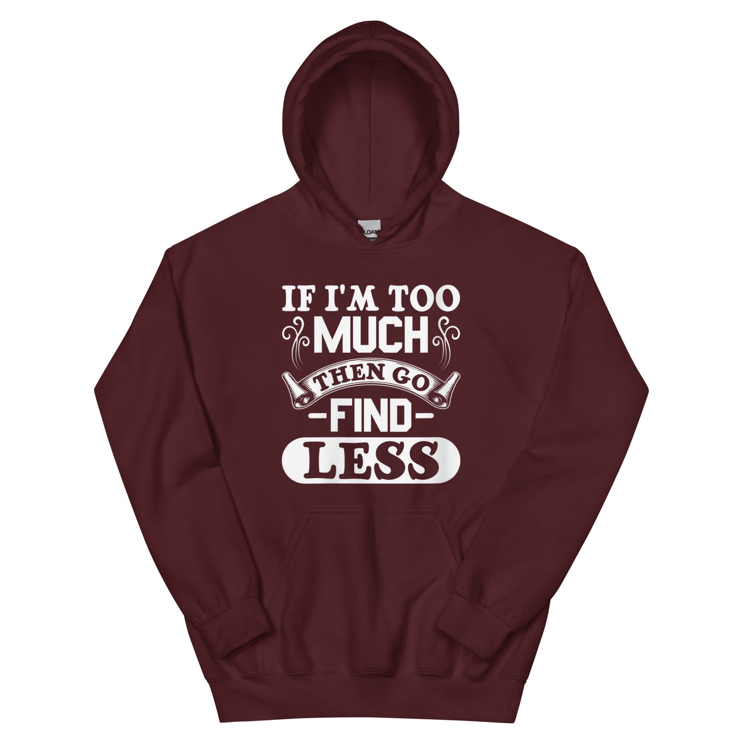Too Much Hoodie