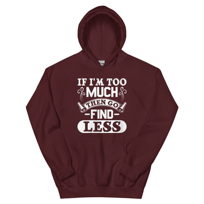 Too Much Hoodie