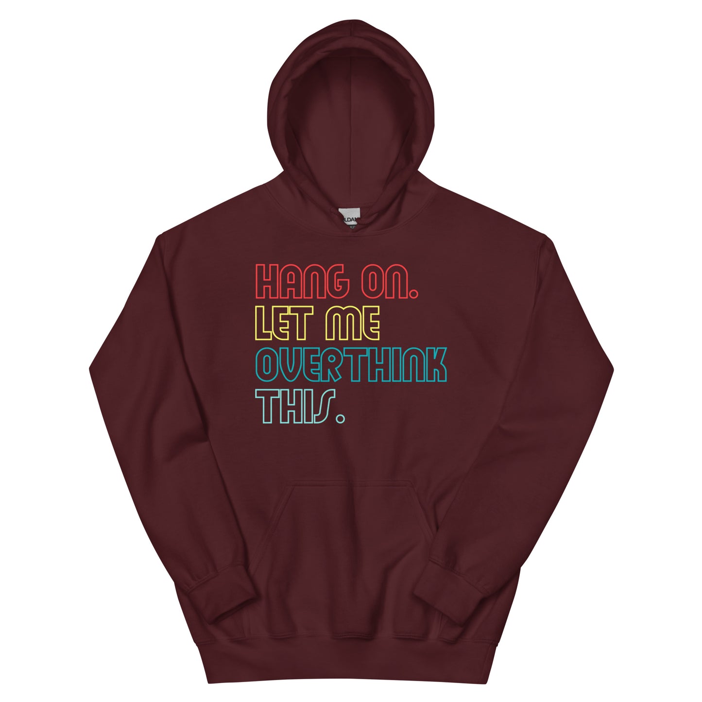 Overthink Hoodie