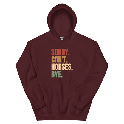Sorry Can't Horses Hoodie